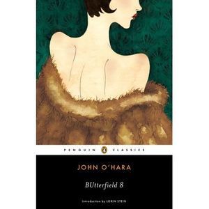 BUtterfield 8 -- John O'Hara